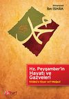 Hz.Peygamber'in Hayatı ve Gazveleri & Kitab&uuml;'s-Siyer ve'l-Megazi