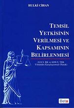 Temsil Yetkisinin Verilmesi ve Kapsamının Belirlenmesi