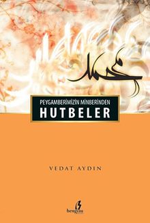 Peygamberimizin Minberinden Hutbeler