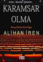 Karamsar Olma & Güneş Herkes İçin Doğar