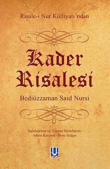 Kader Risalesi - Risale-i Nur Külliyatı'ndan