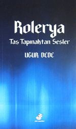 Rolerya - Taş Tapınaktan Sesler