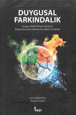 Duygusal Farkındalık & Duygu Odaklı Terapi Yaklaşımı Doğrultusunda Hazırlanmış Eğitim Programı