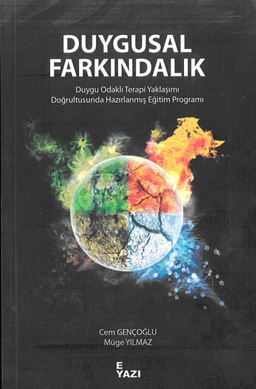 Duygusal Farkındalık & Duygu Odaklı Terapi Yaklaşımı Doğrultusunda Hazırlanmış Eğitim Programı