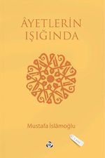 Ayetlerin Işığında