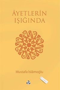 Ayetlerin Işığında