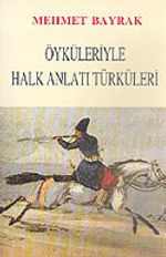 Öyküleriyle Halk Anlatı Türküleri