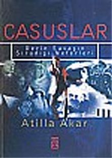 Casuslar & Derin Savaşın Sıradışı Neferleri