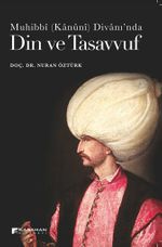 Muhibbi (Kanuni) Divanı'nda Din ve Tasavvuf 