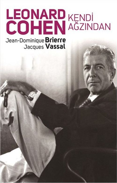 Leonard Cohen Kendi Ağzından