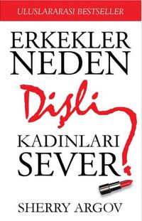 Erkekler Neden Dişli Kadınları Sever