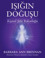 Işığın Doğuşu & Kişisel Şifa Yolculuğu
