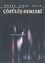 Çözülüş Demleri