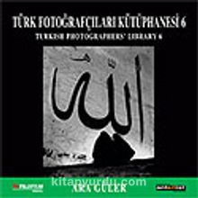 Türk Fotoğrafçıları Kütüphanesi - 6