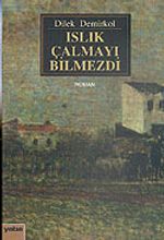 Islık Çalmayı Bilmezdi