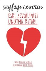Eski Sevgilinizi Unutma Kitabı - Sayfayı Çevirin