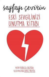 Eski Sevgilinizi Unutma Kitabı - Sayfayı Çevirin