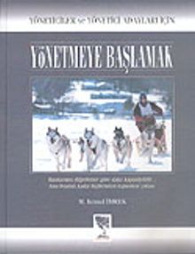 Yönetmeye Başlamak & Yöneticiler ve Yönetici Adayları İçin