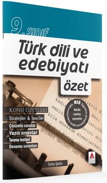 9. Sınıf Türk Dili ve Edebiyatı Özet