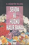 Sevda ki H&uuml;zn&uuml; Kalır Bana