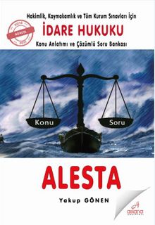 İdare Hukuku - Alesta Konu Anlatımı ve Çözümlü Soru Bankası