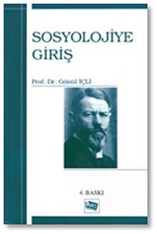 Sosyolojiye Giriş / Gönül İçli