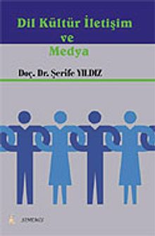 Dil Kültür İletişim ve Medya