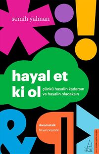 Hayal Et ki Ol