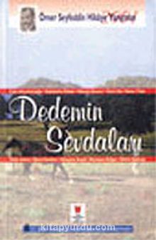 Dedemin Sevdaları/Ömer Seyfeddin Hikaye Yarış-2001