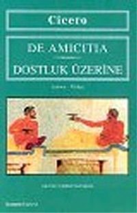 De Amicitia/Dostluk Üzerine