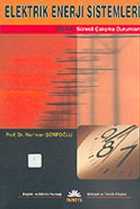 Elektrik Enerji Sistemleri Sürekli Çalışma Durumları Cilt 1