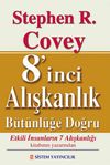8'inci Alışkanlık B&uuml;t&uuml;nl&uuml;ğe Doğru