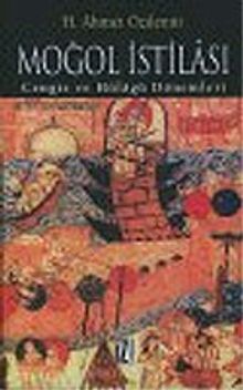 Moğol İstilası & Cengiz ve Hülagu Dönemleri