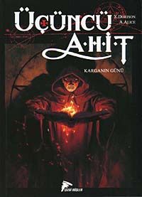 Üçüncü Ahit & Karganın Gücü