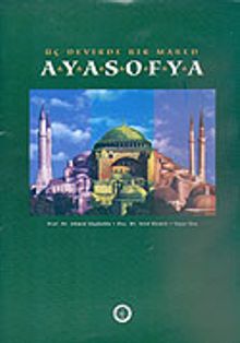 Üç Devirde Bir Mabed Ayasofya (Kutulu)