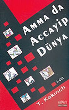 Amma Da Accayip Dünya 1.Cilt