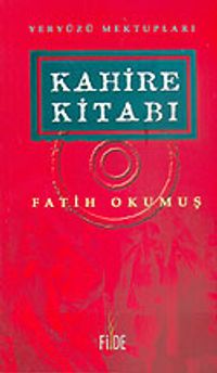 Kahire Kitabı & Yeryüzü Mektupları