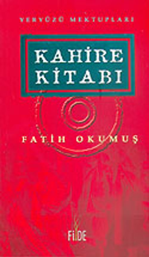 Kahire Kitabı & Yeryüzü Mektupları