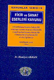 Kanunlar Serisi 10 / Fikir ve Sanat Eserleri Kanunu