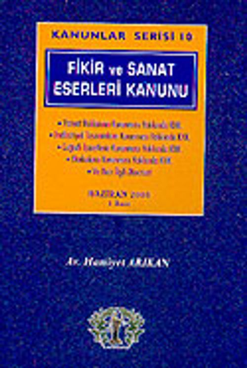Kanunlar Serisi 10 / Fikir ve Sanat Eserleri Kanunu