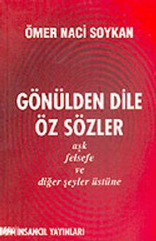 Gönülden Dile Öz Sözler