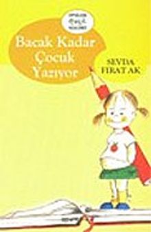 Bacak Kadar Çocuk Yazıyor