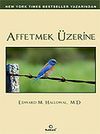 Affetmek &Uuml;zerine