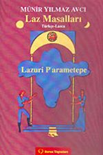 Laz Masalları/Lazuri P'arametepe