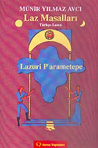 Laz Masalları/Lazuri P'arametepe