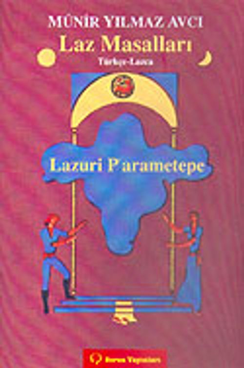 Laz Masalları/Lazuri P'arametepe