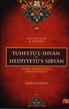 Tuhfet&uuml;l İhvan ve Hediyyet&uuml;s Sıbyan & Arap&ccedil;a-Fars&ccedil;a-T&uuml;rk&ccedil;e Manzum S&ouml;zl&uuml;k