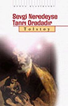 Sevgi Neredeyse Tanrı Oradadır