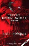 Türkiye Üzerine Notlar 1923-2005