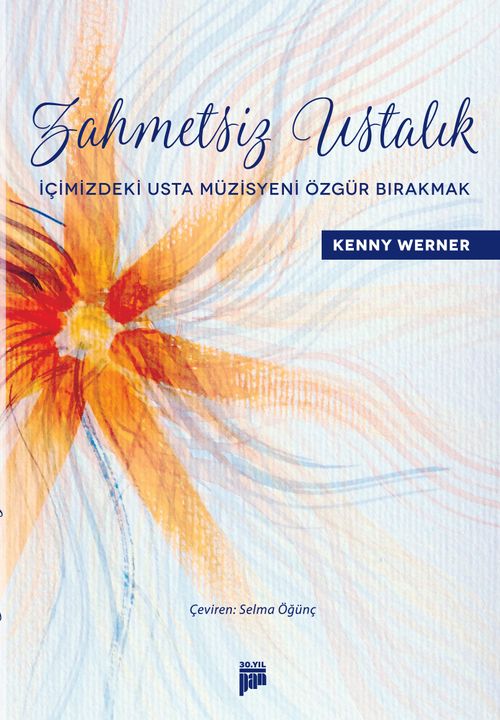 Zahmetsiz Ustalık & İçimizdeki Usta Müzisyeni Özgür Bırakmak